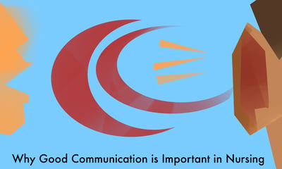 Why Good Communication is Important in Nursing