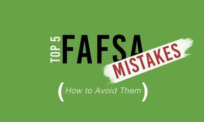 How to Avoid the Top 5 FAFSA Mistakes