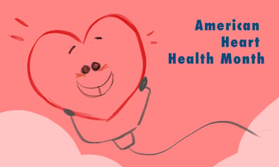 American Heart Health Month (February)