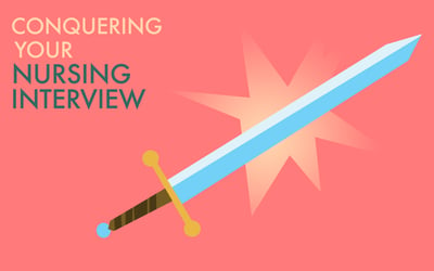 How to Conquer your Nursing Interview